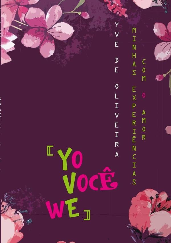 Yo Voc? We | YveDe Oliveira