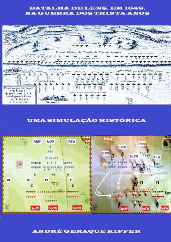 Batalha De Lens, Em 1648, Na Guerra Dos Trinta Anos | AndreGeraque Kiffer