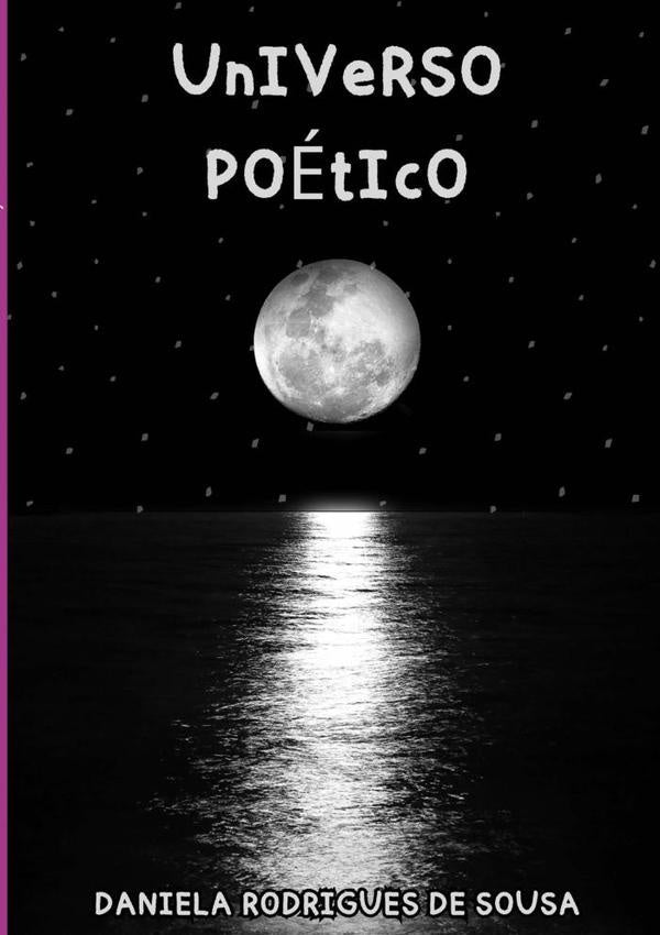 Universo Poetico | DanielaRodriguesDe Sousa