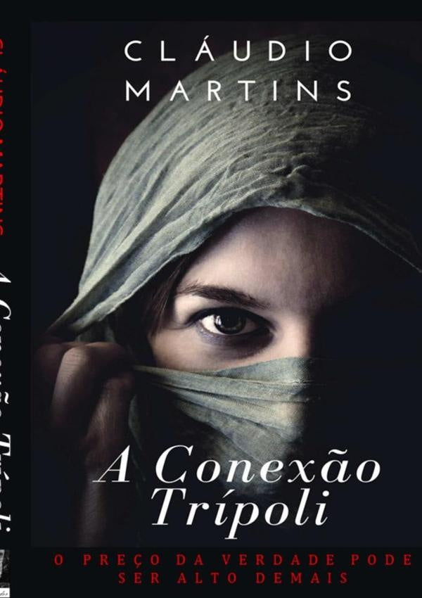 A Conex?o Tripoli | Claudio Martins