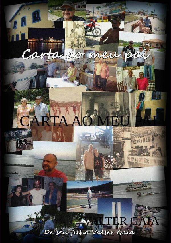 Carta Ao Meu Pai | Valter Gaia