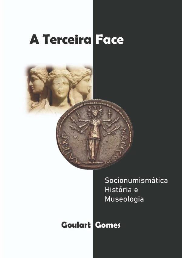 A Terceira Face | Goulart Gomes
