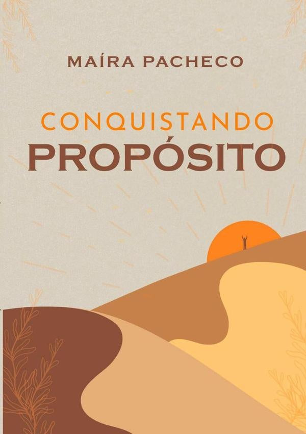 Conquistando Proposito | Maira Pacheco