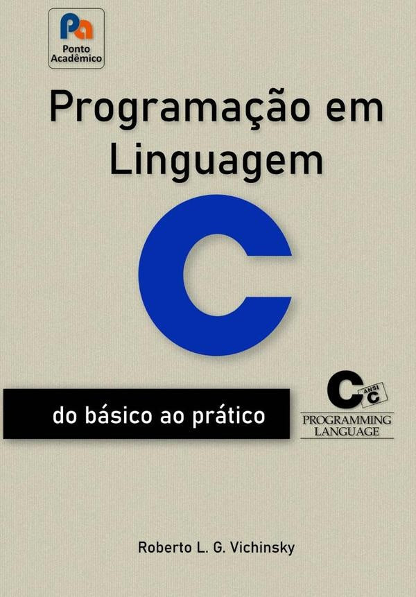 Programa??o Em Linguagem C | RobertoLuizGarcia Vichinsky