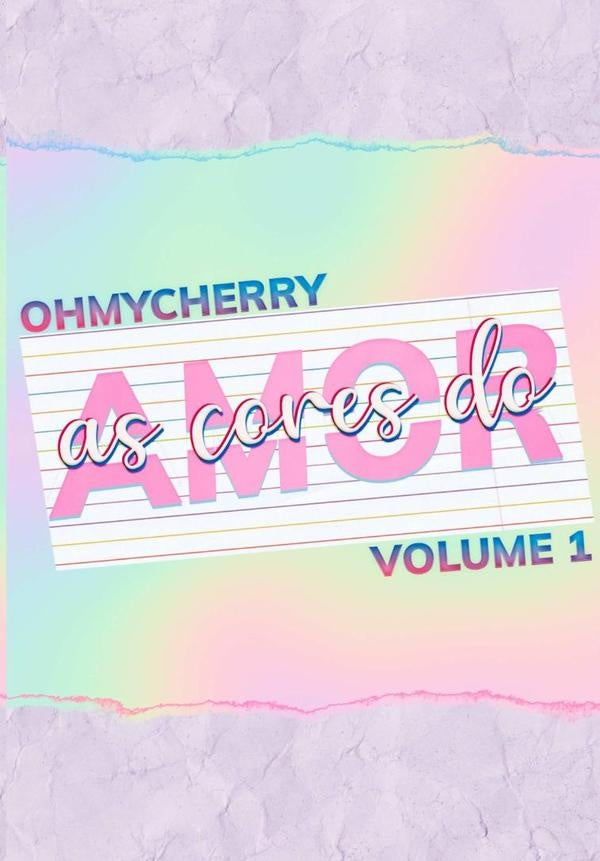 As Cores Do Amor | Ohmycherry