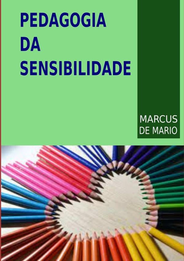 Pedagogia Da Sensibilidade | MarcusDe Mario
