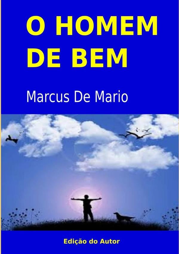 O Homem De Bem | MarcusDe Mario