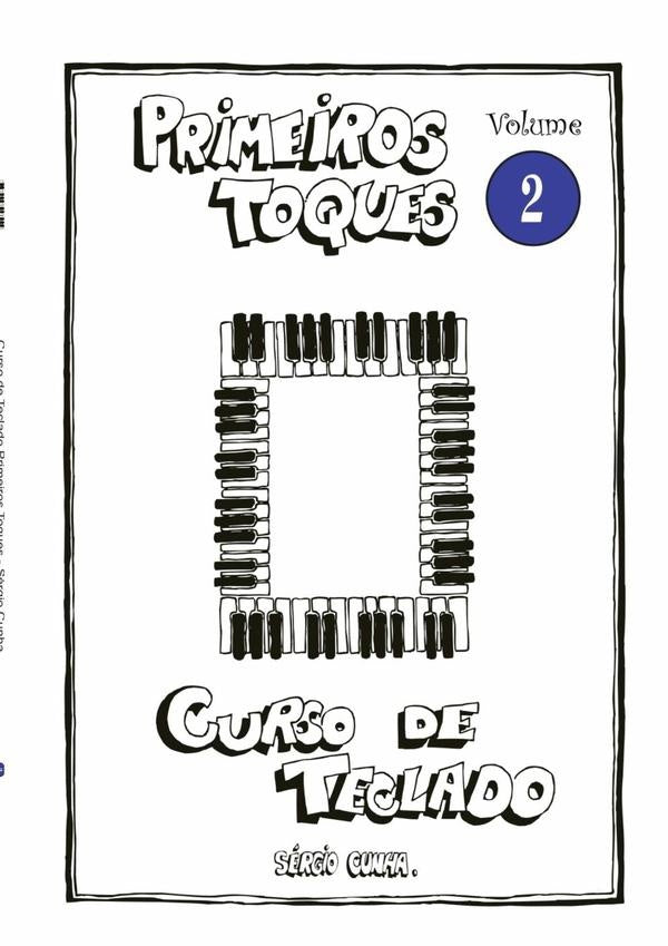 Curso De Teclado Primeiros Toques - Volume 2 | SergioMatiasDa Cunha