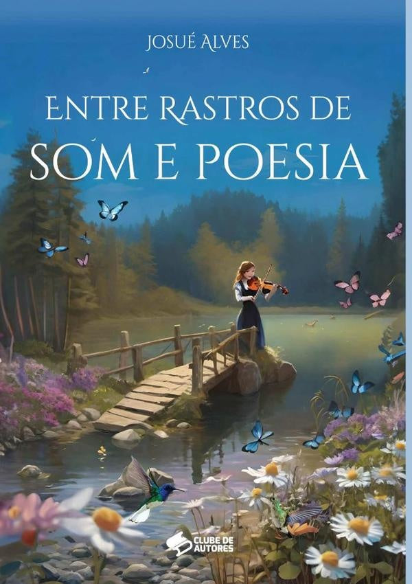 Entre Rastros De Som E Poesia | Josue Alves