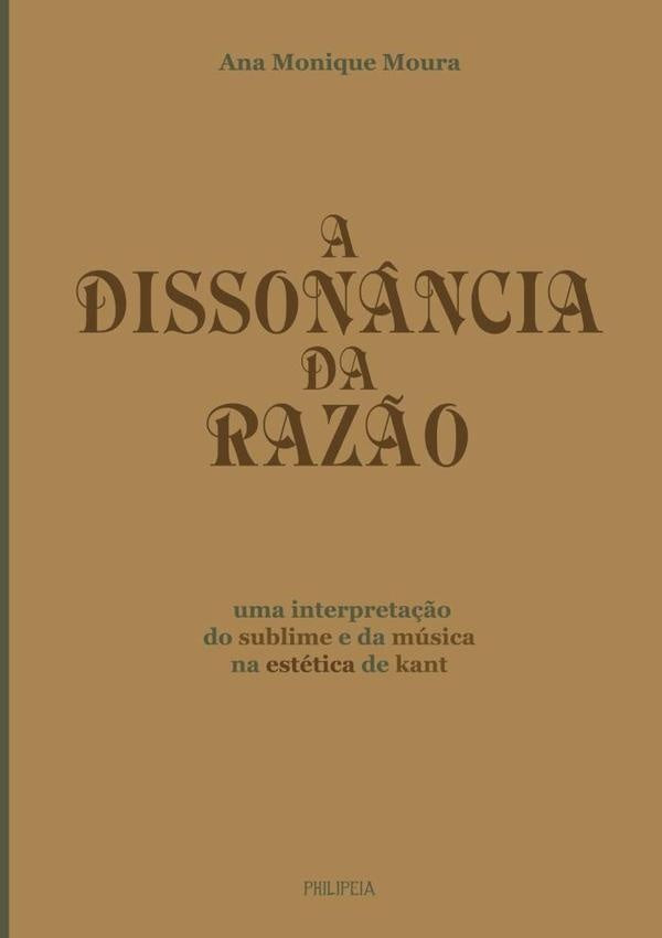 A Disson?ncia Da Raz?o | AnaMonique Moura