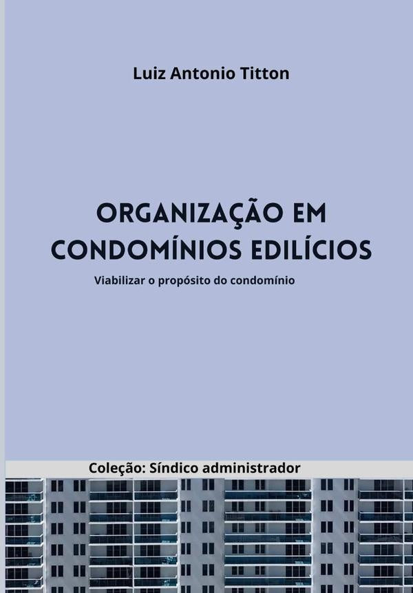 Organiza??o Em Condominios Edilicios | LuizAntonio Titton