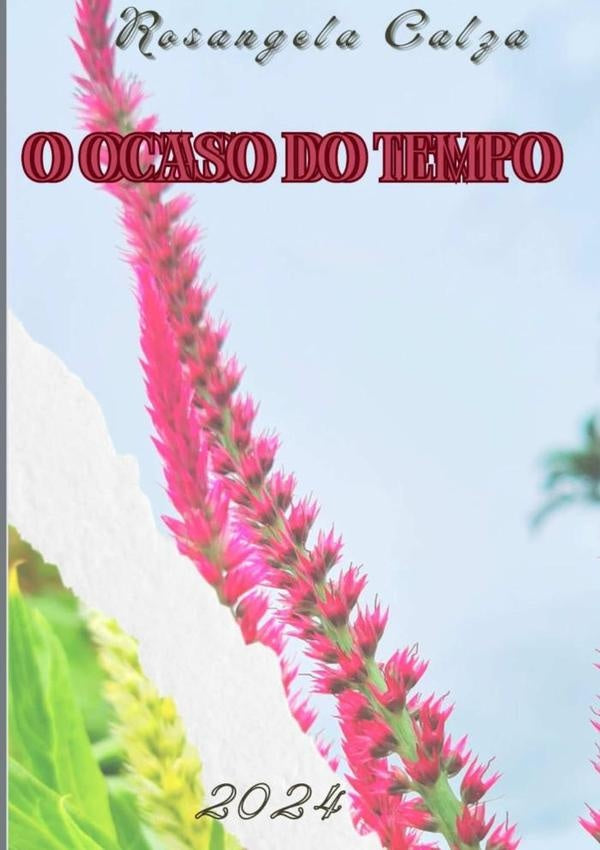 No Ocaso Do Tempo | Rosangela Calza