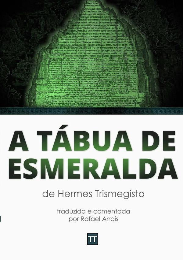 A Tabua De Esmeralda De Hermes | Rafael Arrais