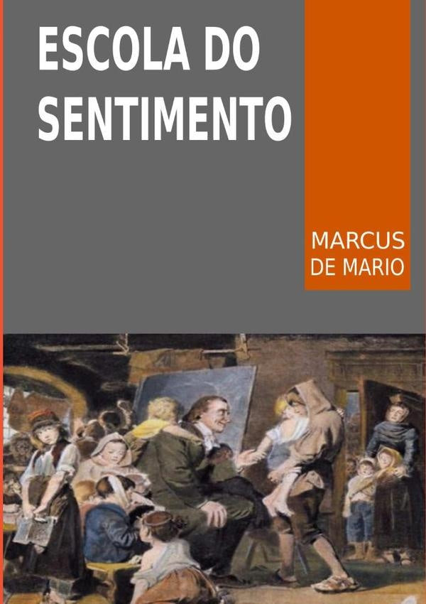 Escola Do Sentimento | MarcusDe Mario
