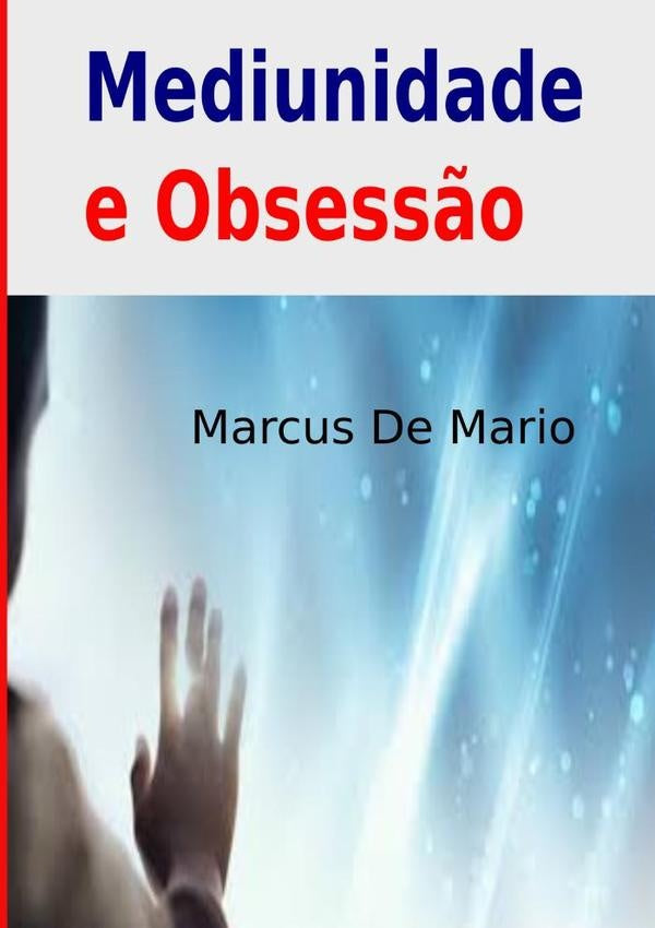 Mediunidade E Obsess?o | MarcusDe Mario