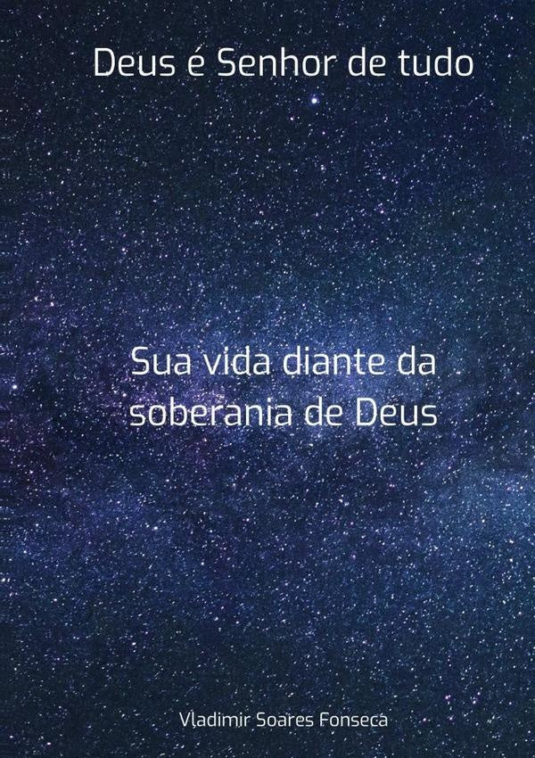 Deus e Senhor De Tudo | VladimirSoares Fonseca