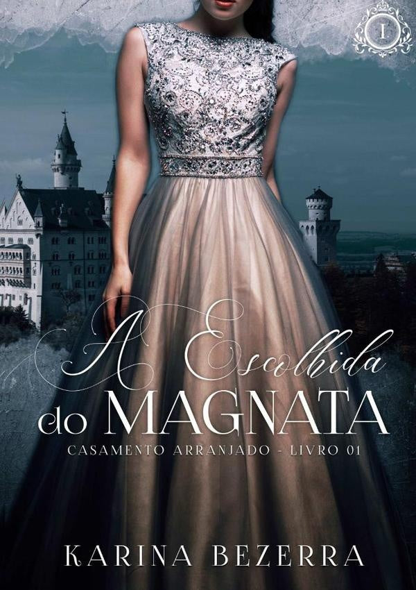 A Escolhida Do Magnata | Karina Bezerra
