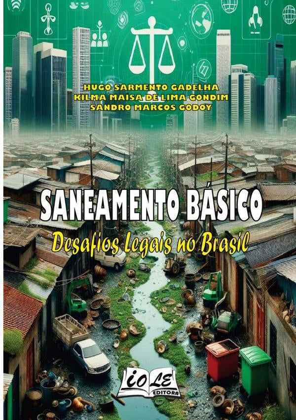 Saneamento Basico: Desafios Legais No Brasil | HugoSandroM.Godoy (orgs)