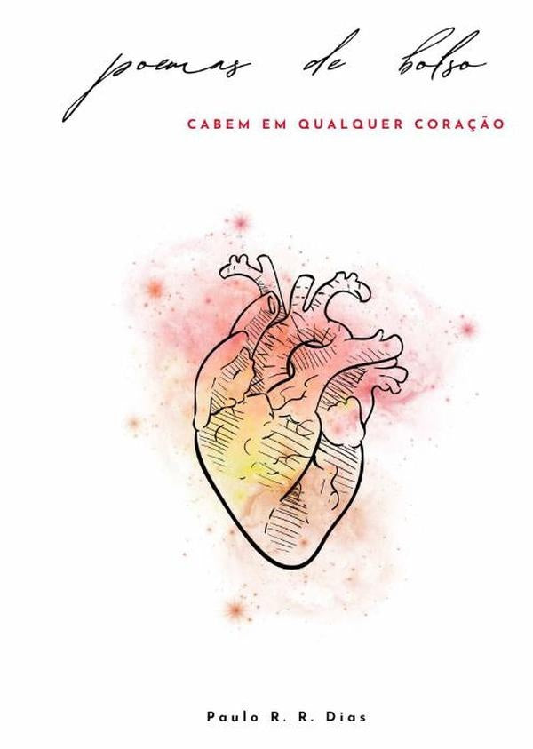 Poemas De Bolso | PauloR.R. Dias