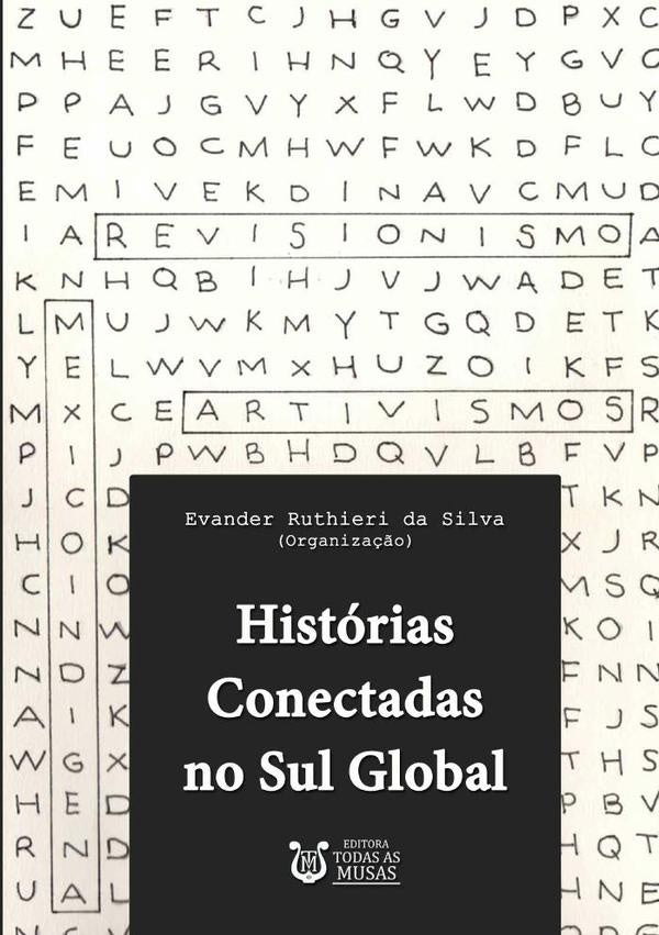 Historias Conectadas No Sul Global | EvanderRuthieriS.DaSilva (org.)