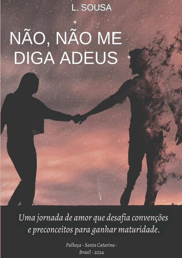 N?o, N?o Me Diga Adeus | LuizCarlosDe Sousa