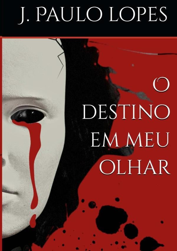 O Destino Em Meu Olhar | Jo?oPauloLopes Soares