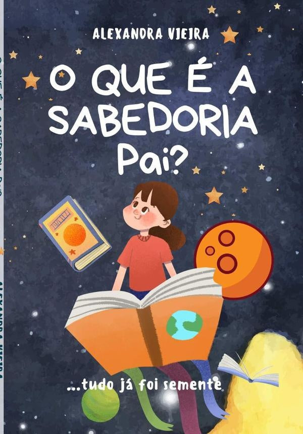 O Que e A Sabedoria Pai? | Alexandra Vieira