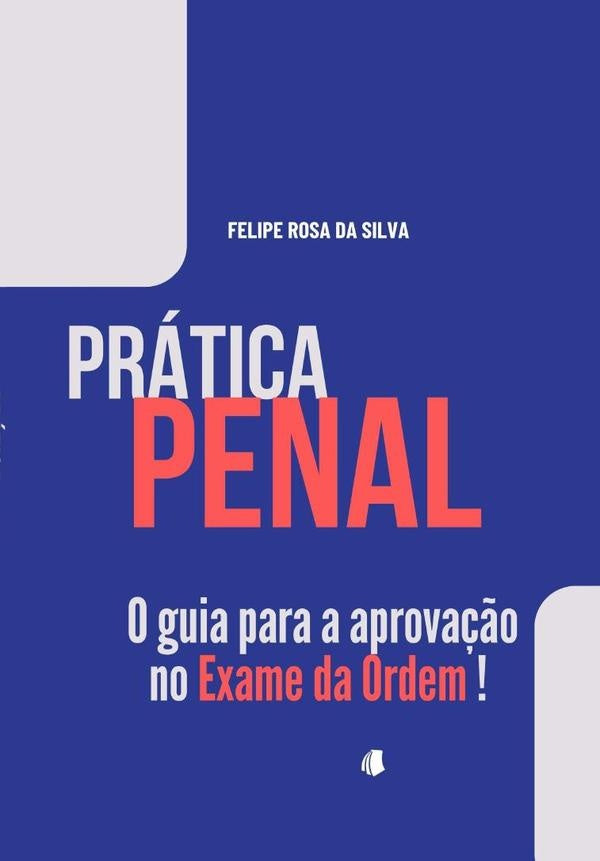 Pratica Penal | FelipeRosaDa Silva