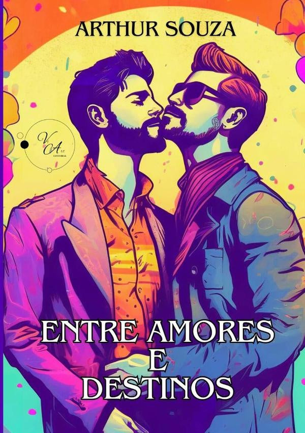 Entre Amores E Destinos | Arthur Souza