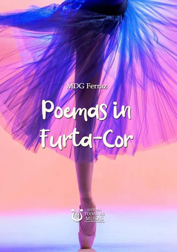 Poemas In Furta-cor | Mdg Ferraz