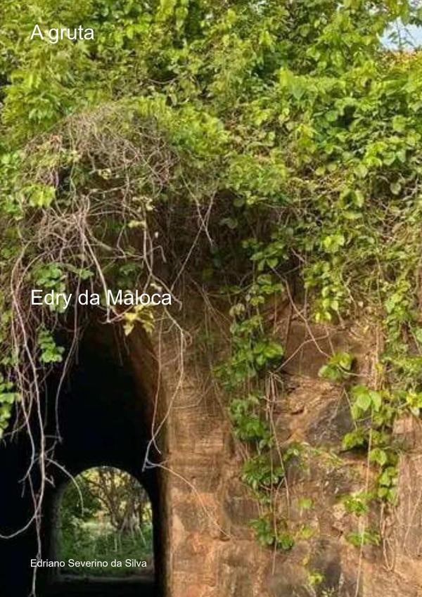 A Gruta | EdrianoSeverinoDa Silva