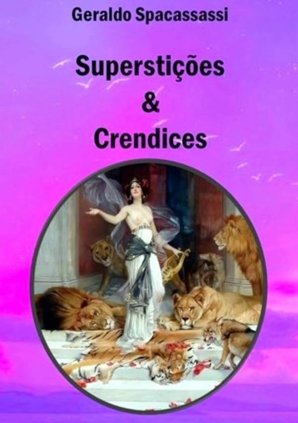Supersti??es & Crendices | Geraldo Spacassassi
