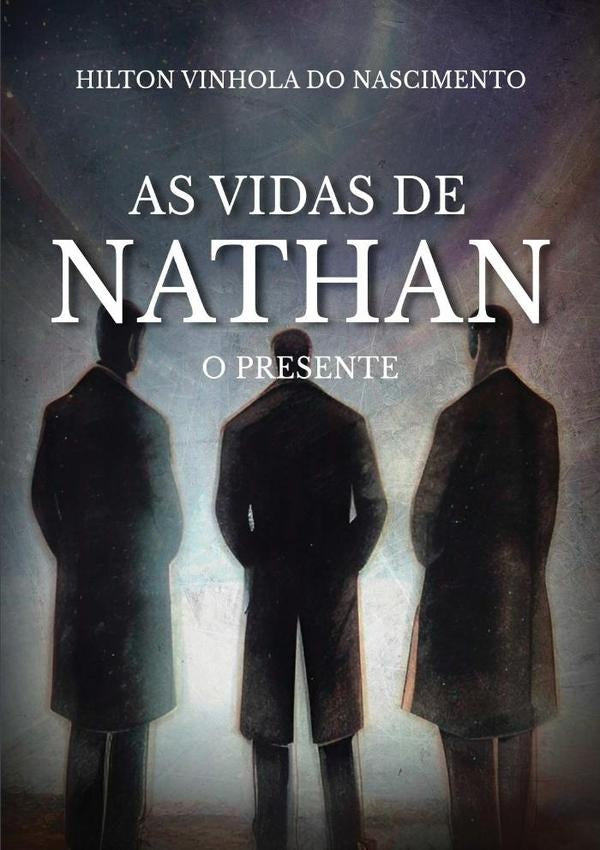 As Vidas De Nathan | HiltonVinholaDo Nascimento