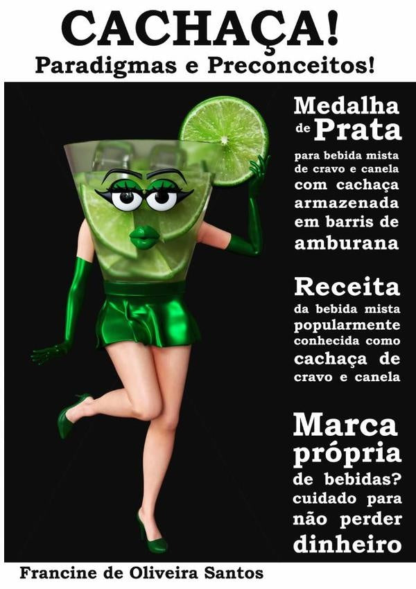 Cacha?a! Paradigmas E Preconceitos! | FrancineDeOliveira Santos