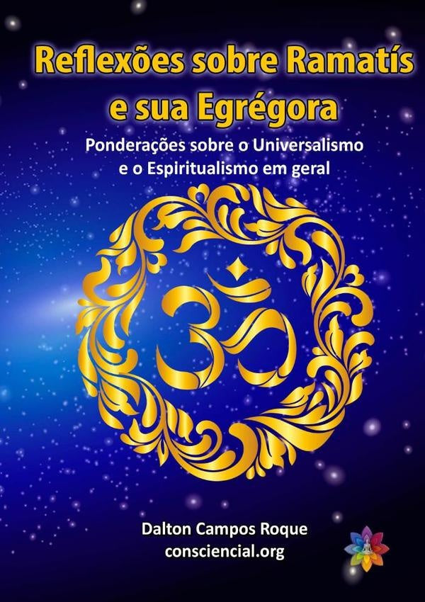 Reflex?es Sobre Ramatis E Sua Egregora | DaltonCampos Roque