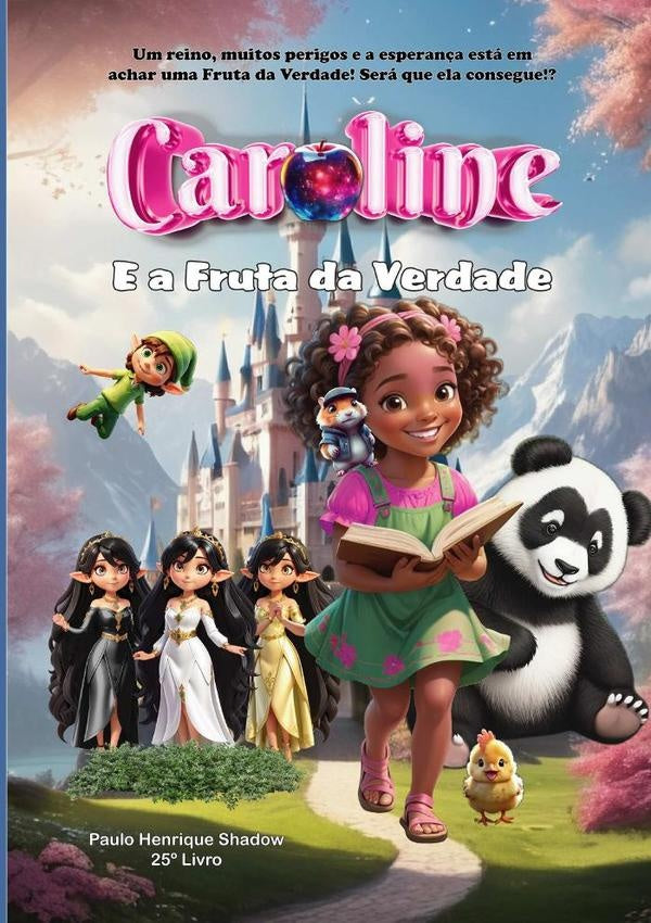 Caroline E A Fruta Da Verdade | PauloHenrique Shadow