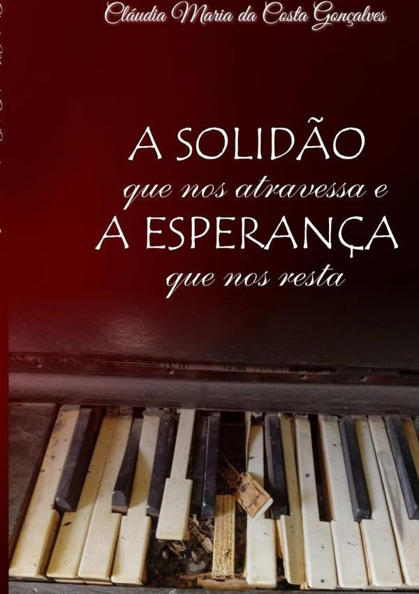 A Solid?o Que Nos Atravessa E A Esperan?a Que Nos Resta | ClaudiaMariaDaCosta Gon?alves