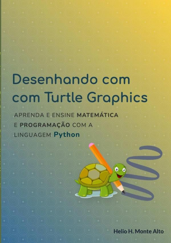 Desenhando Com Turtle Graphics Python | HelioH. Monte-alto
