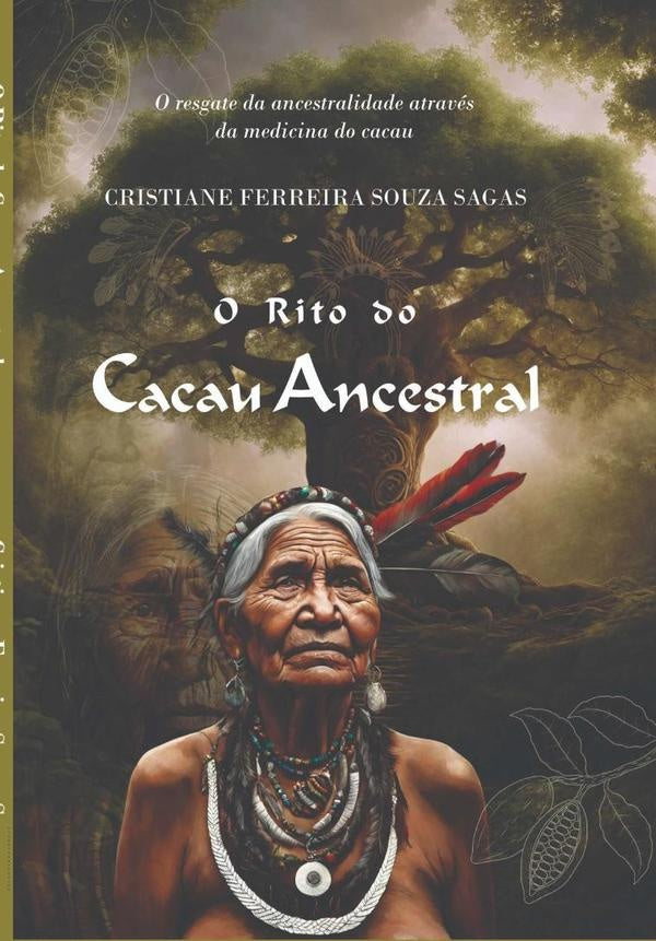 O Rito Do Cacau Ancestral | CristianeFerreiraSouza Sagas