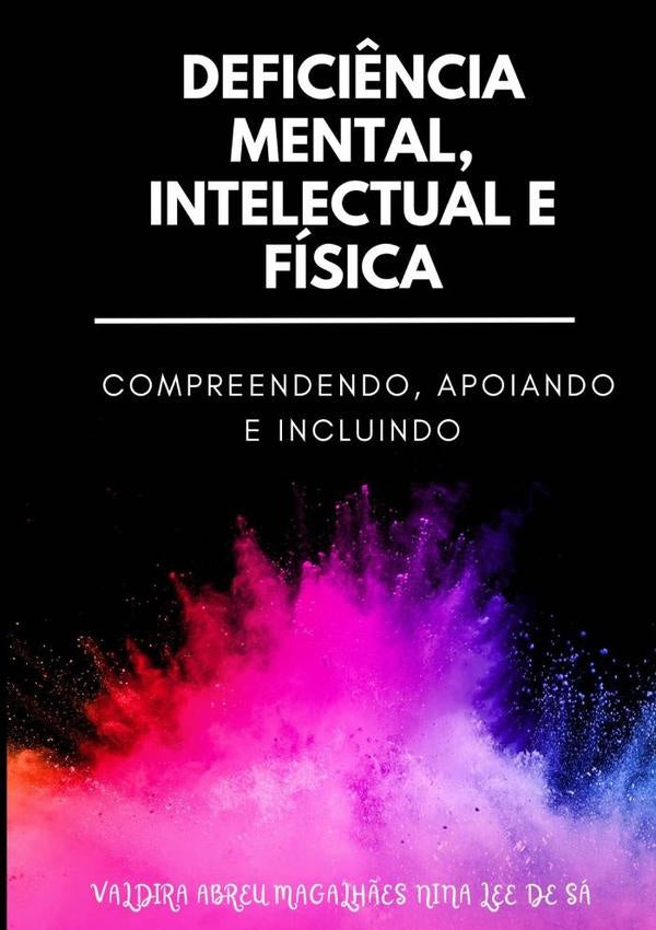Defici?ncia Mental, Intelectual E Fisica | ValdiraAbreuMagalh?esNinaLeeDe Sa