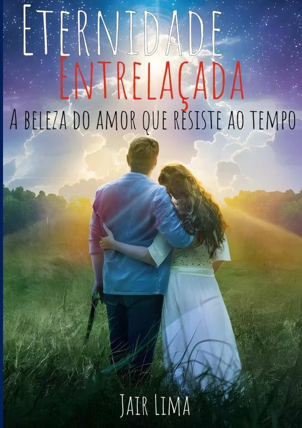 Eternidade Entrela?ada | Jair Lima