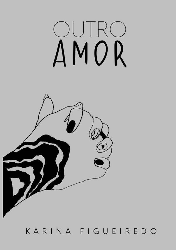 Outro Amor | Karina Figueiredo