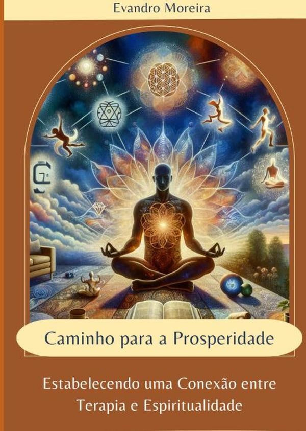 Caminho Para A Prosperidade | Evandro Moreira