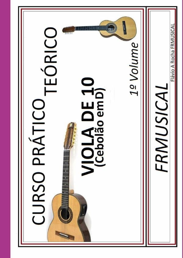 Curso Pratico Teorico Viola De 10 Em D 1? Volume | FlavioAugusto Rocha