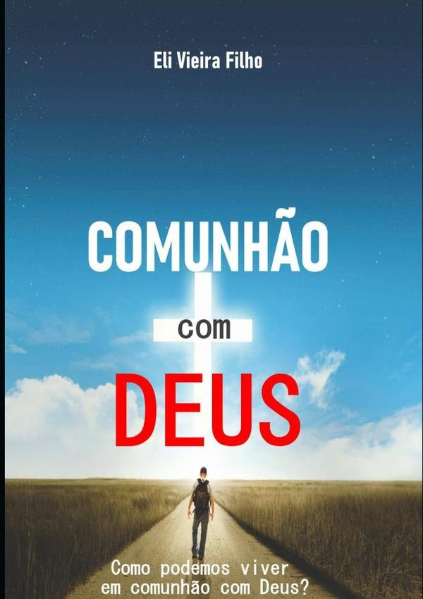 Comunh?o Com Deus | EliVieira Filho