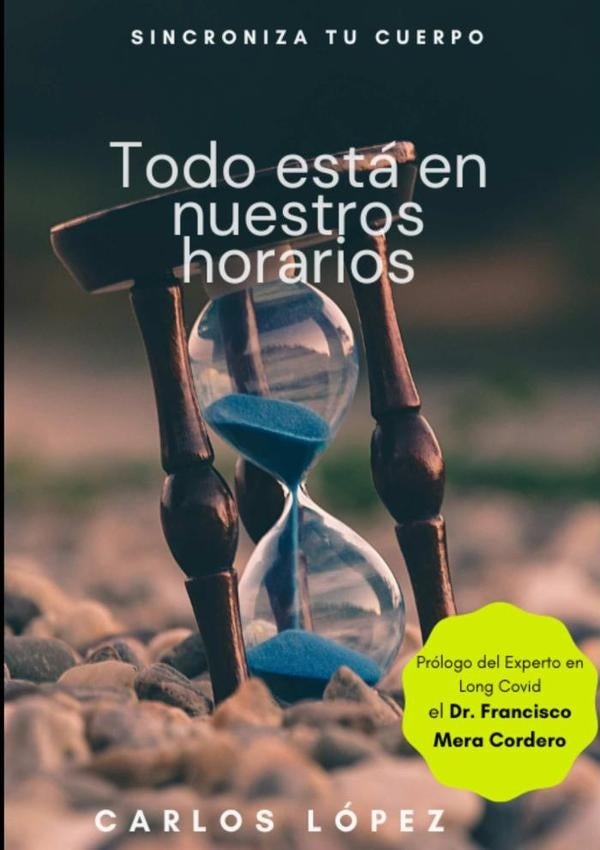 Todo Esta En Nuestros Horarios | CarlosLopez Anguita