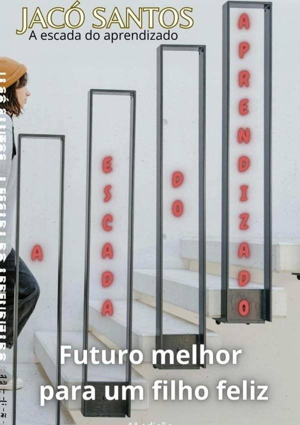 A Escada Do Aprendizado | Jaco Santos