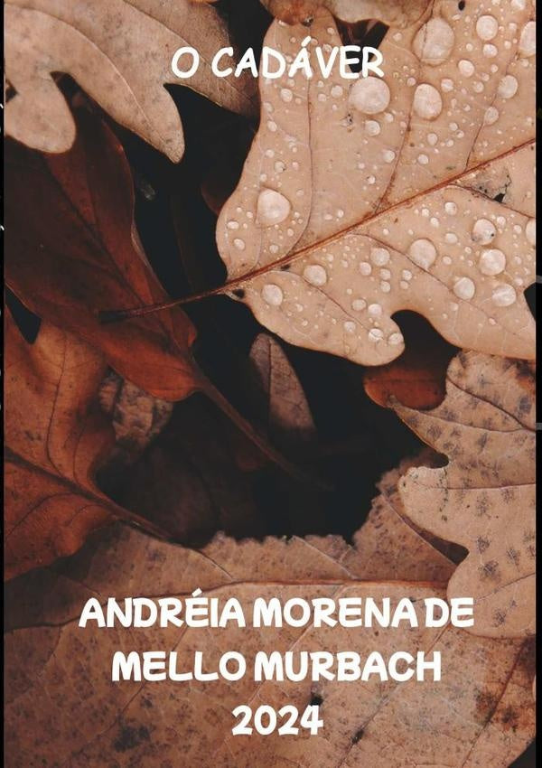 O Cadaver | AndreiaMorenaDeMello Murbach