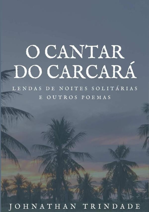 O Cantar Do Carcara | Johnathan Trindade
