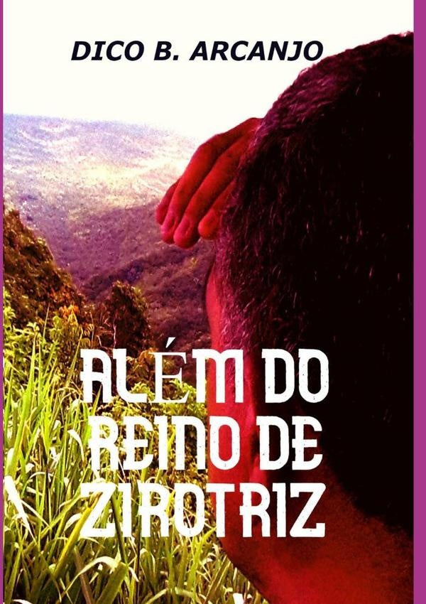 Alem Do Reino De Zirotriz | DicoB. Arcanjo